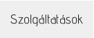 Szolgáltatások