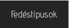 Fedéstípusok
