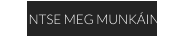 TEKINTSE MEG MUNKÁINKAT